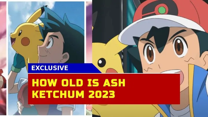 Determining Ash Ketchum'S True Age In 2024 A Comprehensive Analysis