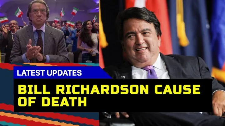 Bill Richardson Cause Of Death Not Cleared Yet But Here Some Speculation
