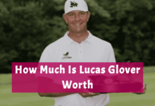 How Much Is Lucas Glover Really Worth In 2024?